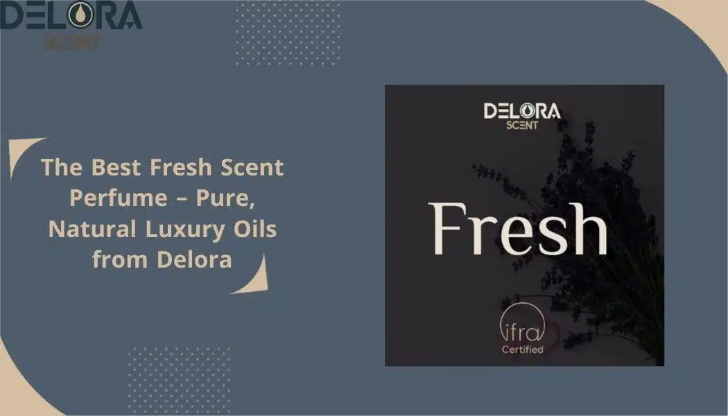 best fresh scent perfume