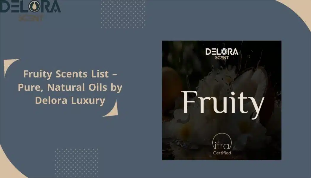 fruity scents list