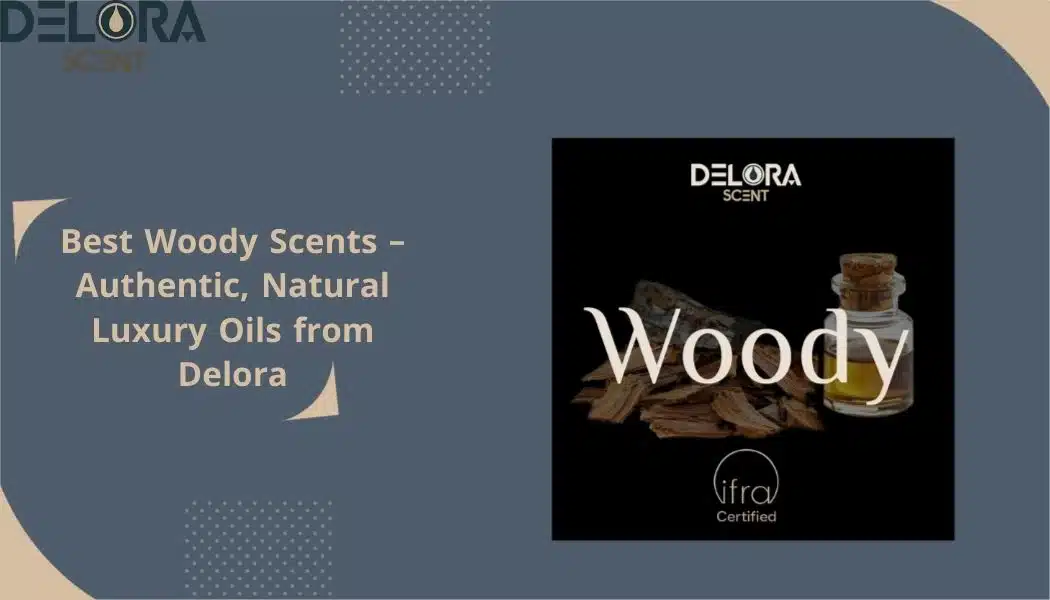 best woody scents