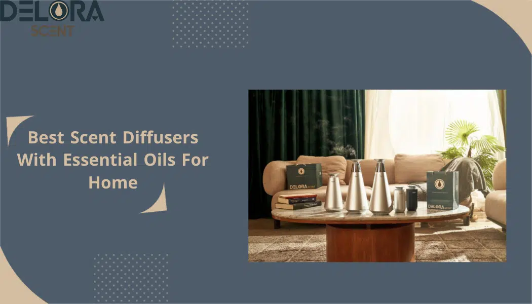 scent diffusers with essential oils